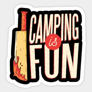 camping is fun Sticker